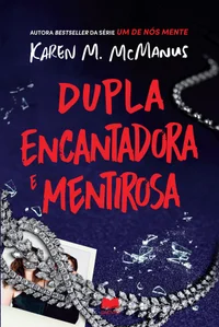 Dupla Encantadora e Mentirosa
