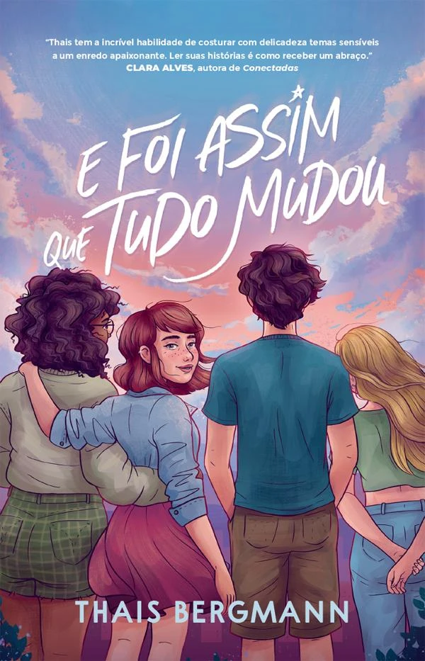 E foi assim que tudo mudou