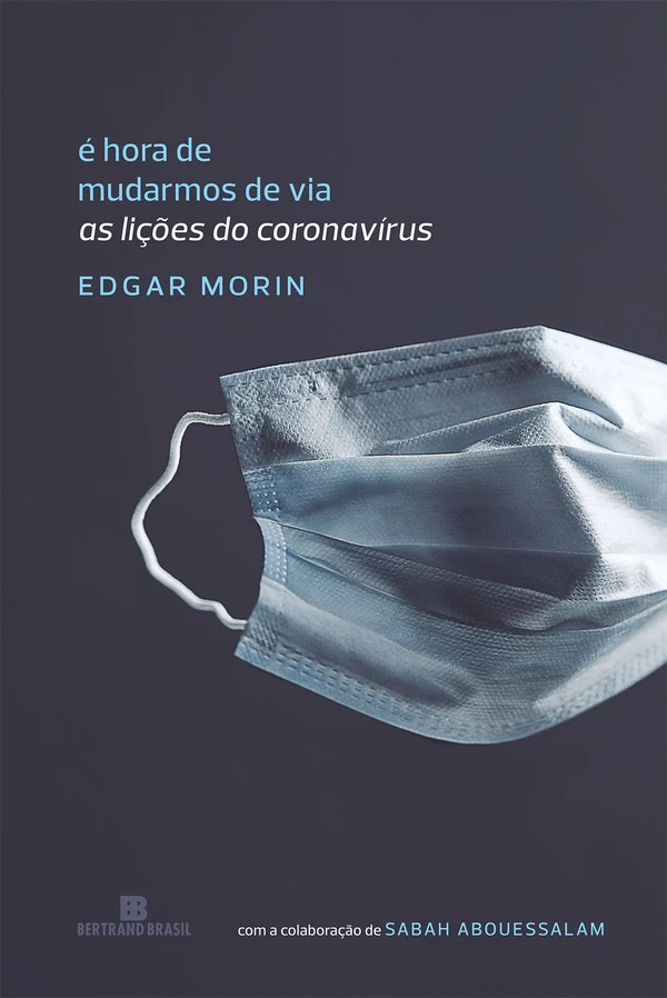 É hora de mudarmos de via: as lições do coronavírus