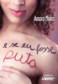 E se eu fosse puta