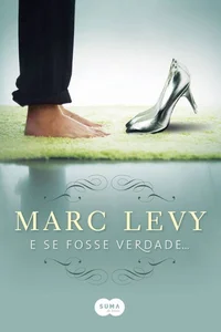 E Se Fosse Verdade