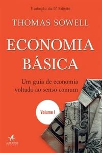 Economia Básica: Um guia de Economia voltado ao senso comum