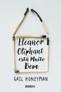 Eleanor Oliphant Está Muito Bem