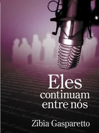 Eles Continuam Entre Nós