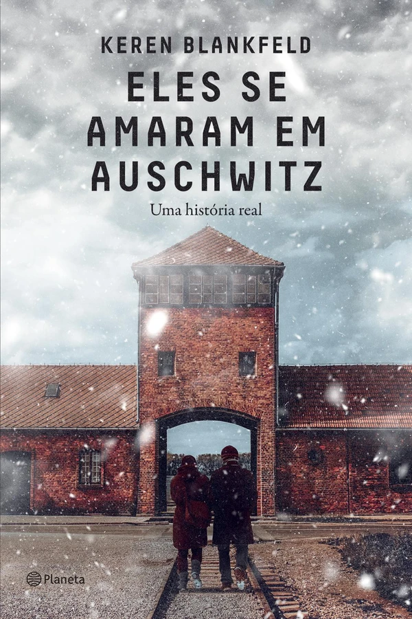 Eles se amaram em Auschwitz