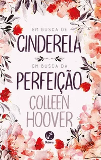 Em Busca de Cinderela + Em Busca da Perfeição