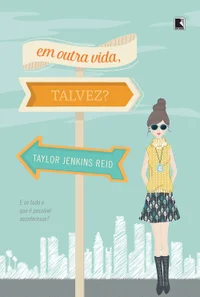 Em Outra Vida, Talvez?