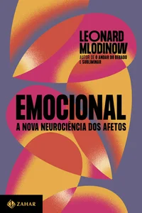 Emocional: A Nova Neurociência dos Afetos
