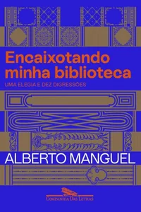 Encaixotando minha biblioteca Uma elegia e dez digressões