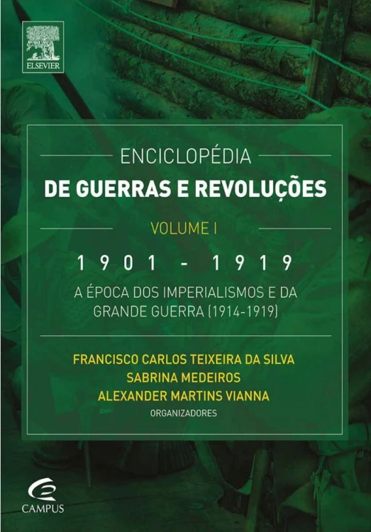 Enciclopédia de Guerras e Revoluções - Vol. I (1901-1919)