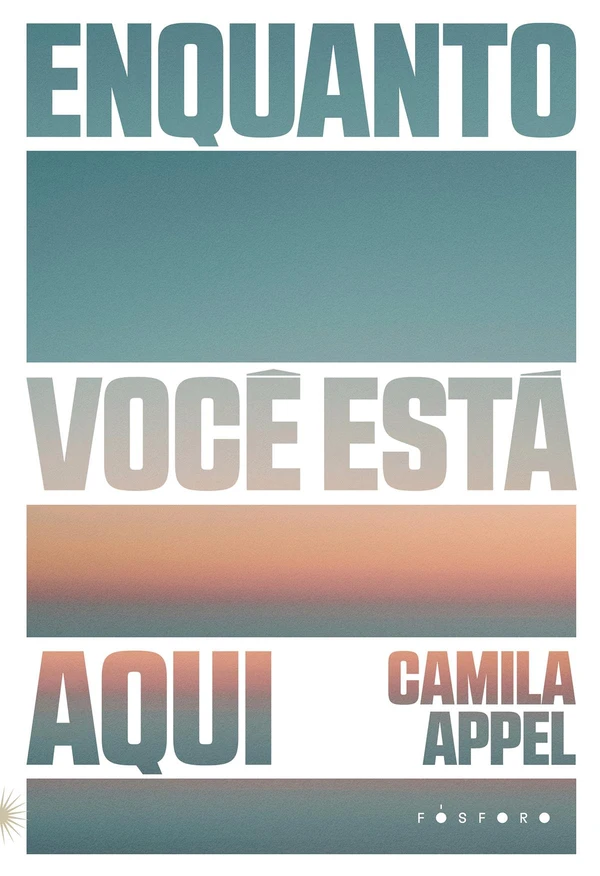 Enquanto você está aqui