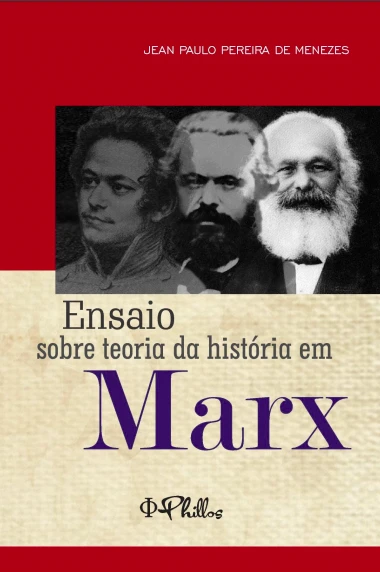 Ensaio sobre Teoria da História em Marx