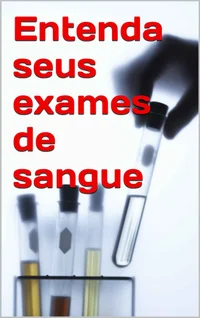 Entenda seus exames de sangue