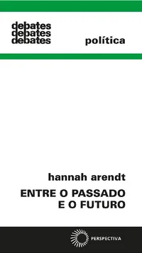 Entre o Passado e o Futuro