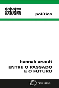Entre o Passado e o Futuro