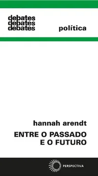 Entre o Passado e o Futuro