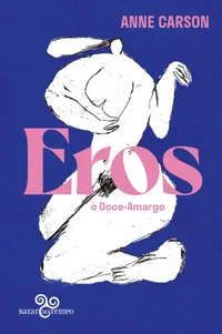 Eros: o doce-amargo