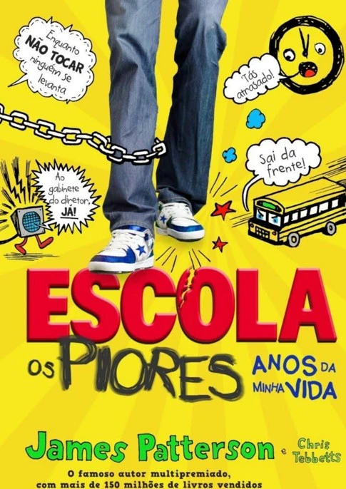 Escola, Os Piores Anos da Minha