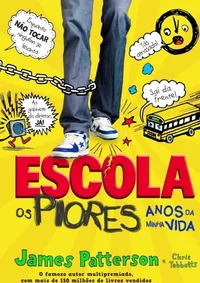 Escola, Os Piores Anos da Minha