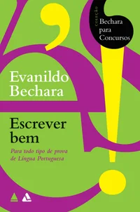 Escrever Bem: Para todo tipo de prova de Língua Portuguesa