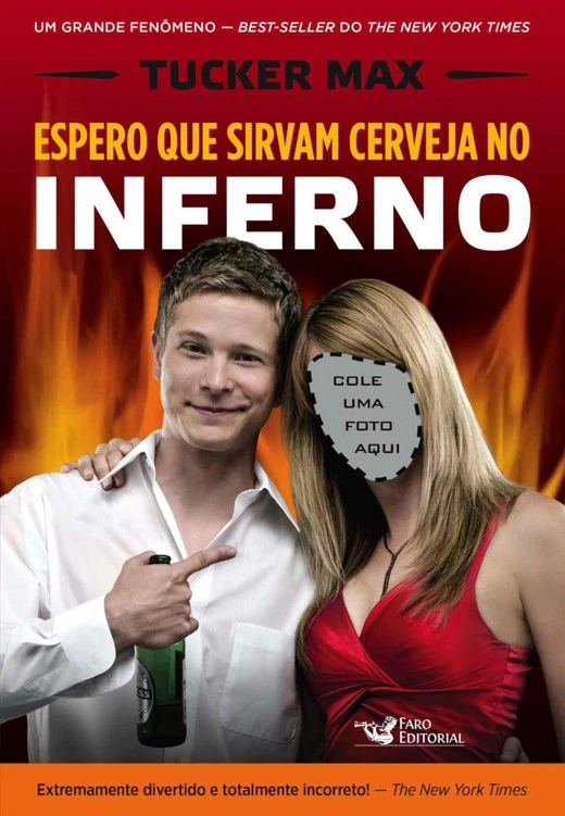 Espero que sirvam cerveja no inferno