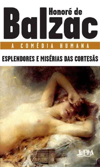 Esplendores e Misérias das Cortesãs