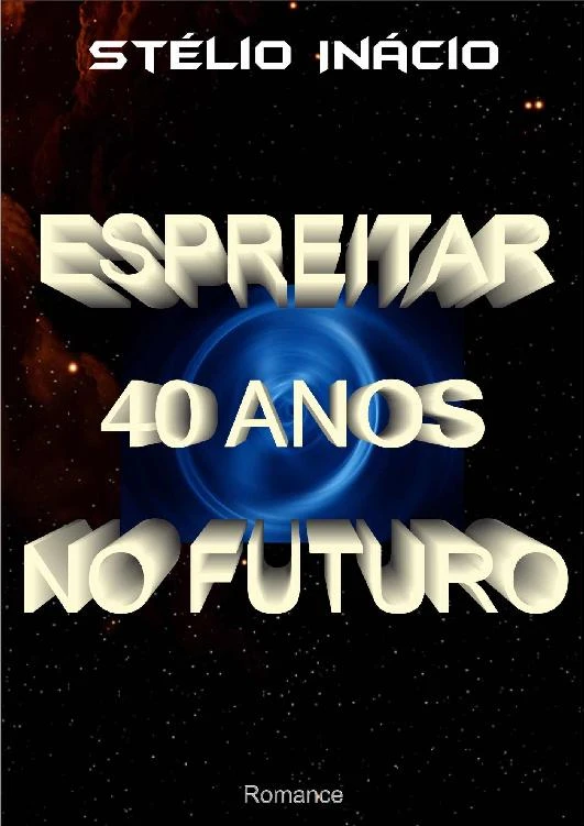 Espreitar 40 Anos no Futuro