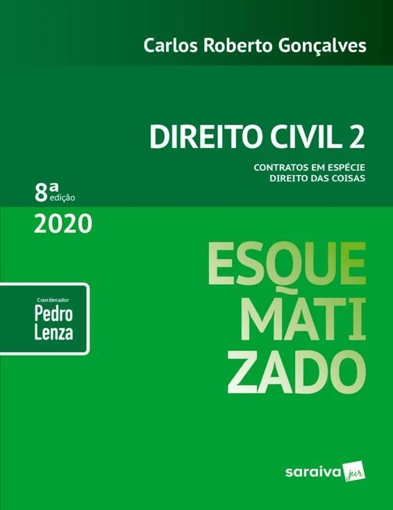 Esquematizado - Direito Civil 2: Contratos em Espécie - Direito das Coisas