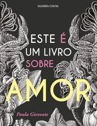 Este é um livro sobre amor