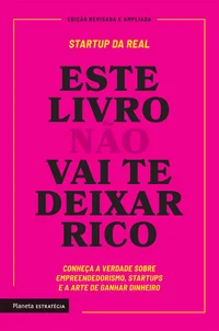 Este livro não vai te deixar rico - Startup da Real