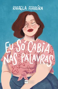 Eu só cabia nas palavras