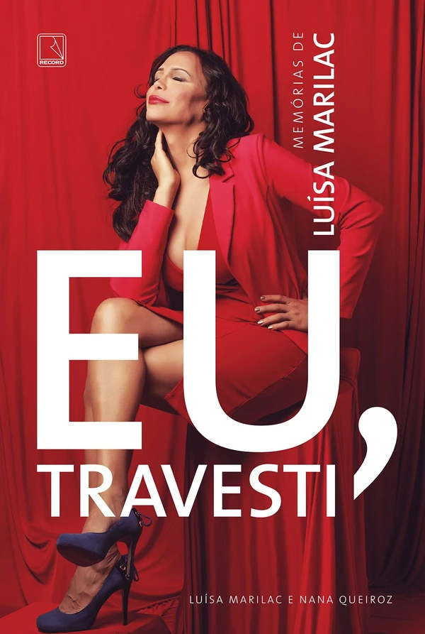 Eu, travesti: Memórias de Luísa Marilac