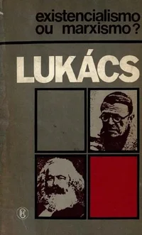 Existencialismo ou Marxismo