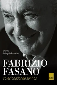 Fabrizio Fasano: Colecionador de Sonhos