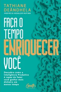 Faça o tempo enriquecer você