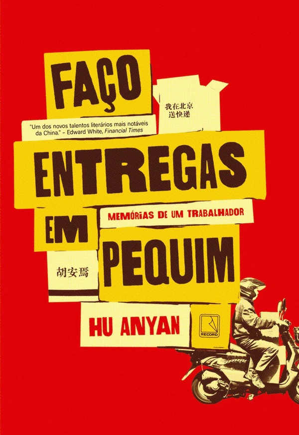 Faço entregas em Pequim: Memórias de um trabalhador