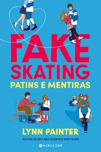 Fake Skating - Patins e Mentiras