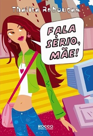 Fala sério, mãe!
