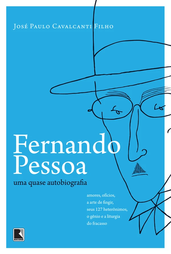 Fernando Pessoa: Uma (quase) Autobiografia