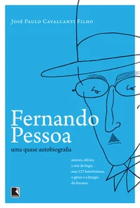 Fernando Pessoa: Uma (quase) Autobiografia