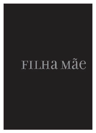 Filha, Mãe, Avó e Puta