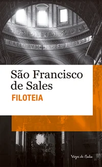 Filoteia, ou, Introdução à vida devota
