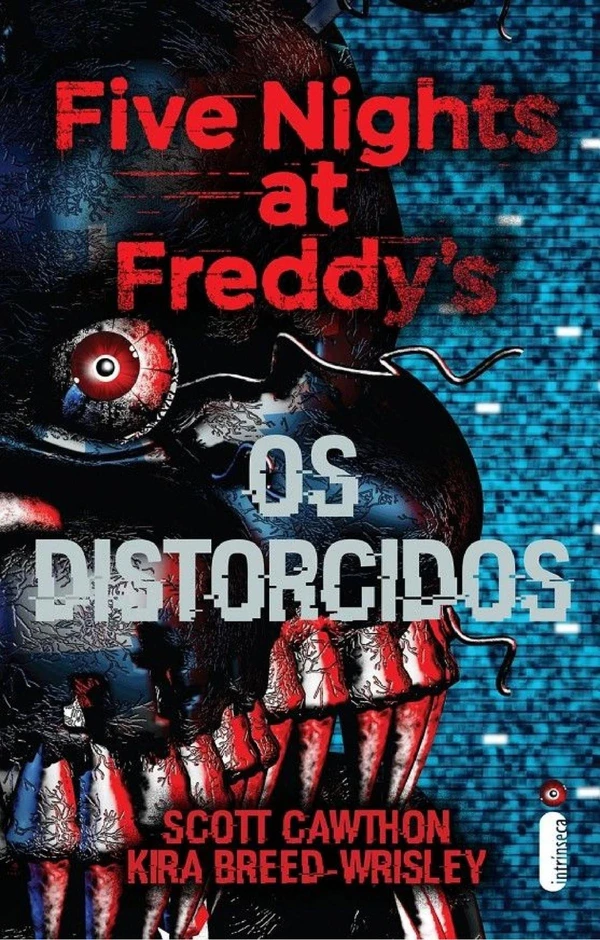 Five Nights At Freddy's: Os Distorcidos