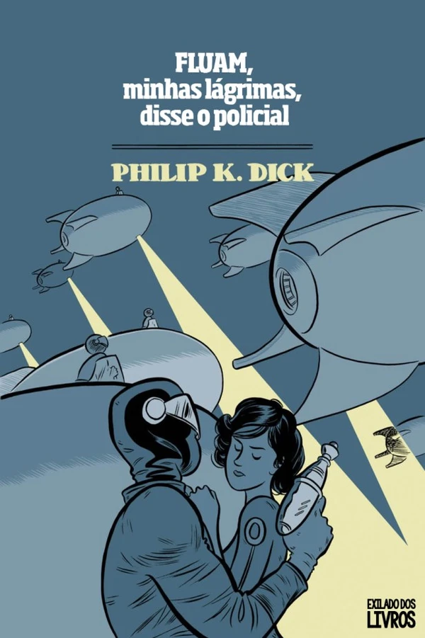 Fluam, Minhas Lágrimas, Disse o Policial