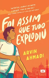 Foi Assim que Tudo Explodiu
