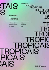 Fractais Tropicais: O Melhor da Ficção Científica Brasileira