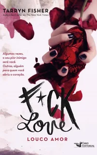 Fuck Love – Louco Amor