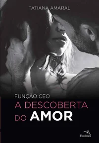 Função CEO - A Descoberta do Amor
