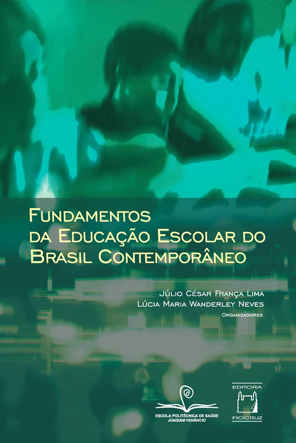 Fundamentos da Educação Escolar do Brasil Contemporâneo