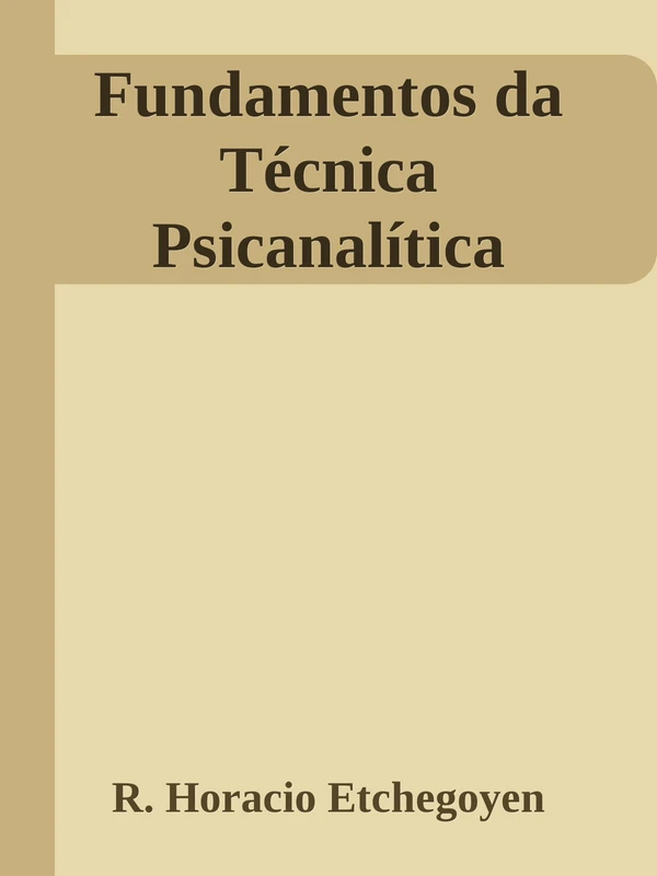Fundamentos da Técnica Psicanalítica